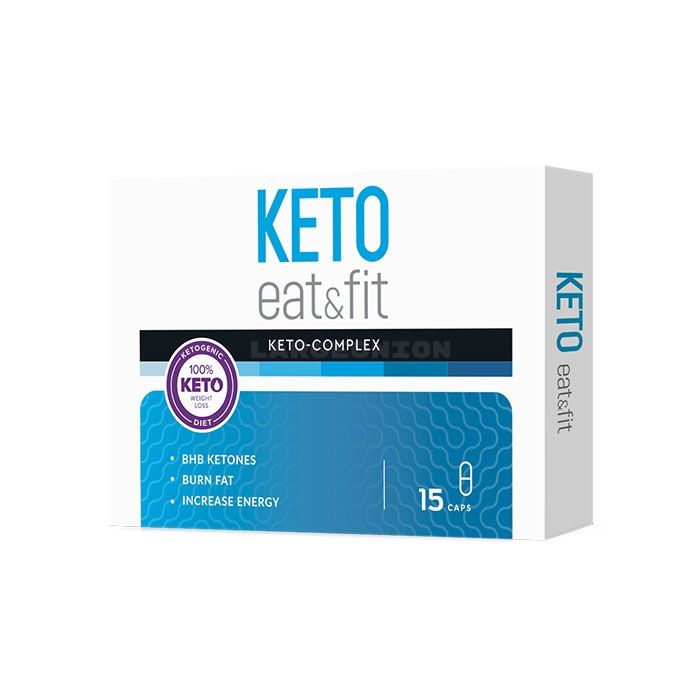 ● Keto Eat Fit - slimming capsules